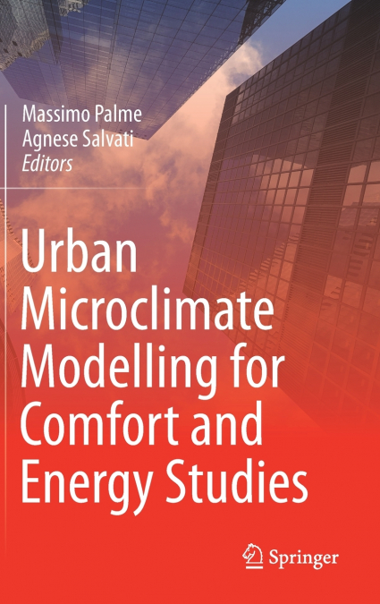 Urban Microclimate Modelling for Comfort and Energy Studies