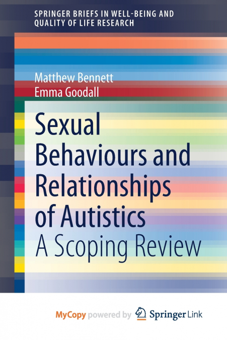 Sexual Behaviours and Relationships of Autistics