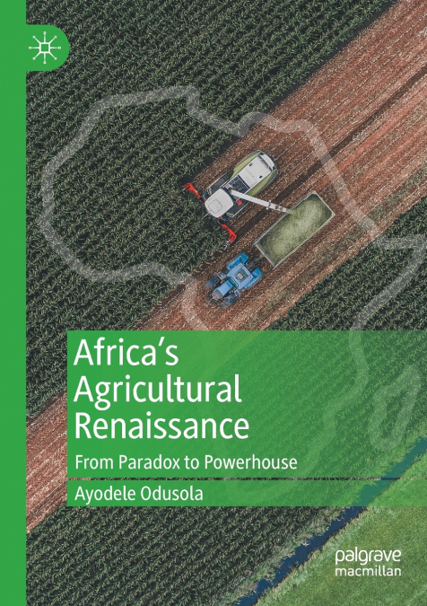 Africa’s Agricultural Renaissance