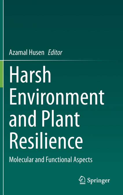 Harsh Environment and Plant Resilience