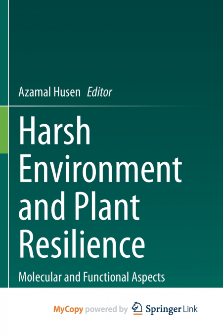Harsh Environment and Plant Resilience
