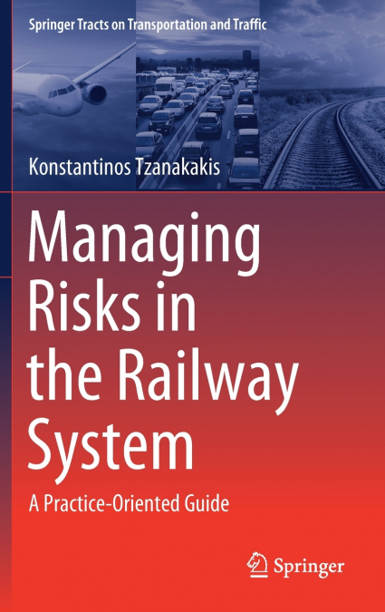 Managing Risks in the Railway System