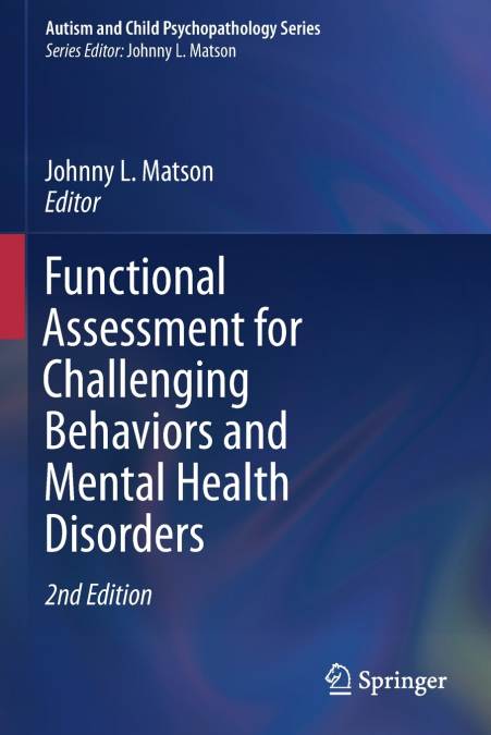 Functional Assessment for Challenging Behaviors and Mental Health Disorders
