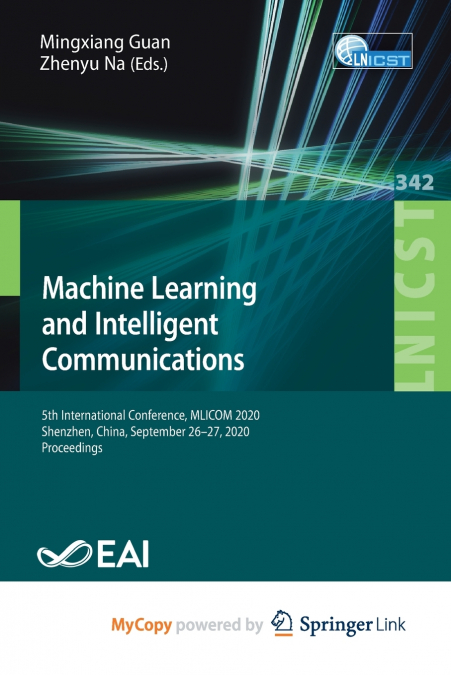 Machine Learning and Intelligent Communications