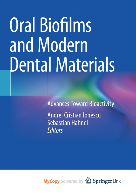 Oral Biofilms and Modern Dental Materials