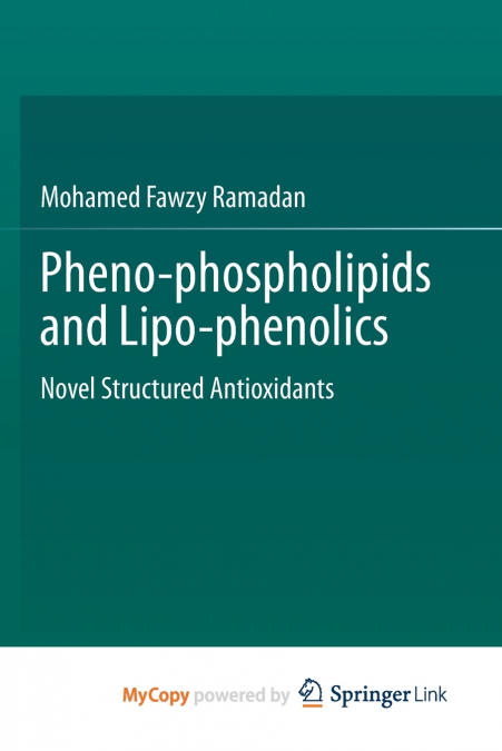 Pheno-phospholipids and Lipo-phenolics