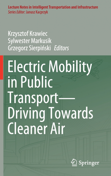 Electric Mobility in Public Transport-Driving Towards Cleaner Air
