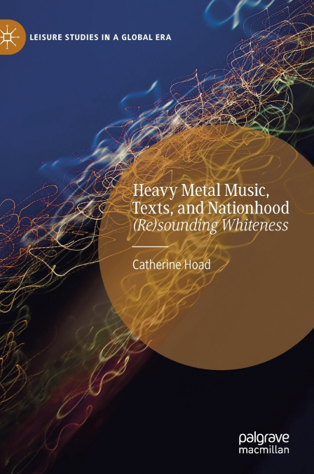 Heavy Metal Music, Texts, and Nationhood