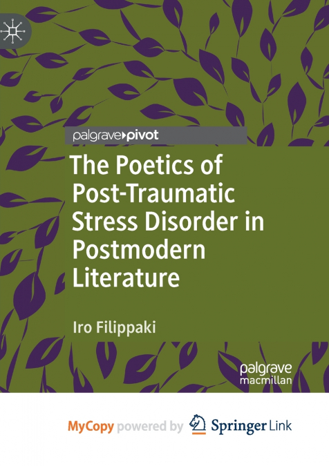 The Poetics of Post-Traumatic Stress Disorder in Postmodern Literature