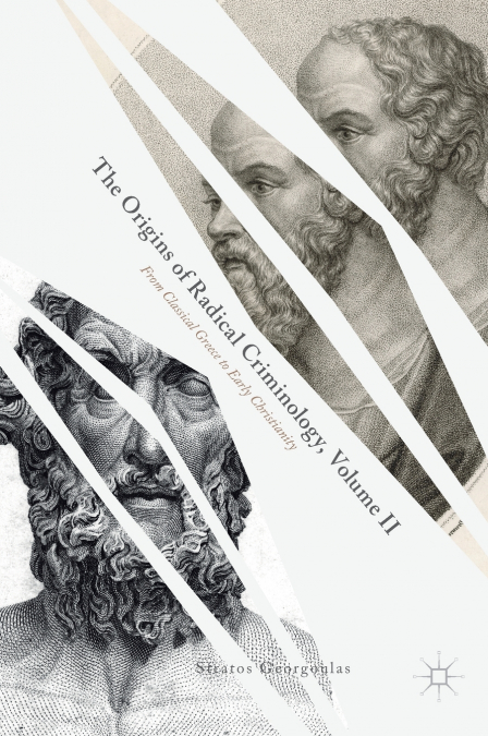 The Origins of Radical Criminology, Volume II