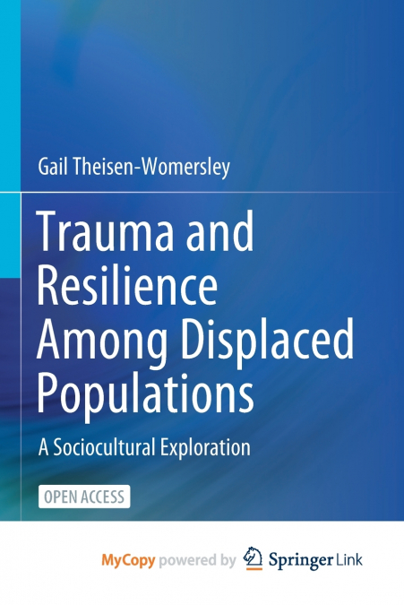 Trauma and Resilience Among Displaced Populations
