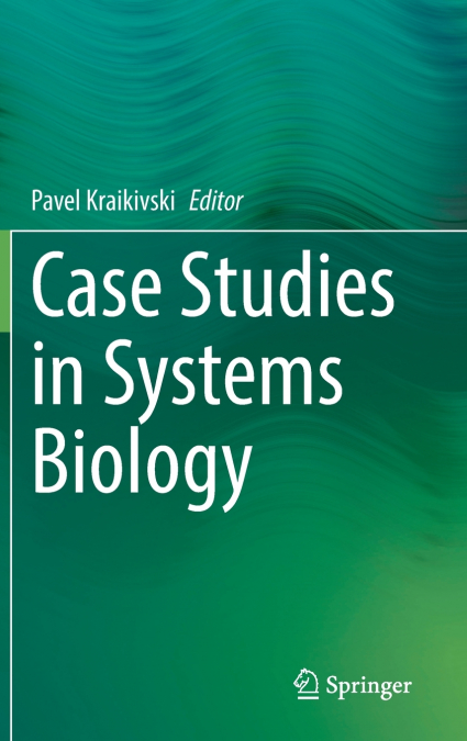 Case Studies in Systems Biology