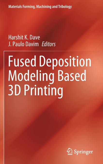 Fused Deposition Modeling Based 3D Printing