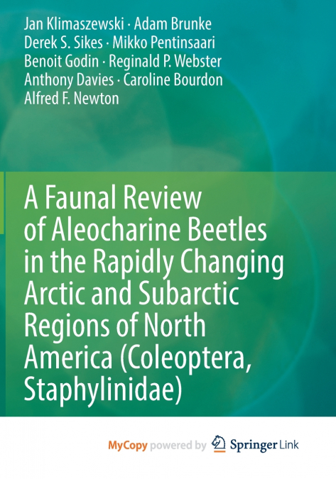 A Faunal Review of Aleocharine Beetles in the Rapidly Changing Arctic and Subarctic Regions of North America (Coleoptera, Staphylinidae)