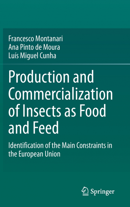 Production and Commercialization of Insects as Food and Feed