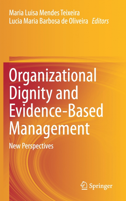 Organizational Dignity and Evidence-Based Management
