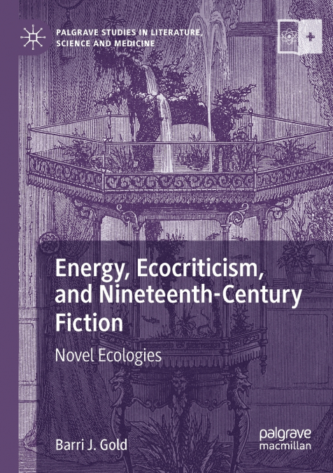 Energy, Ecocriticism, and Nineteenth-Century Fiction