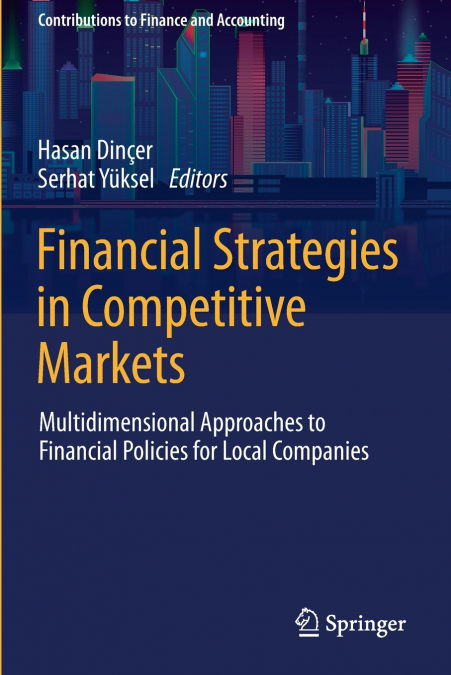 Financial Strategies in Competitive Markets