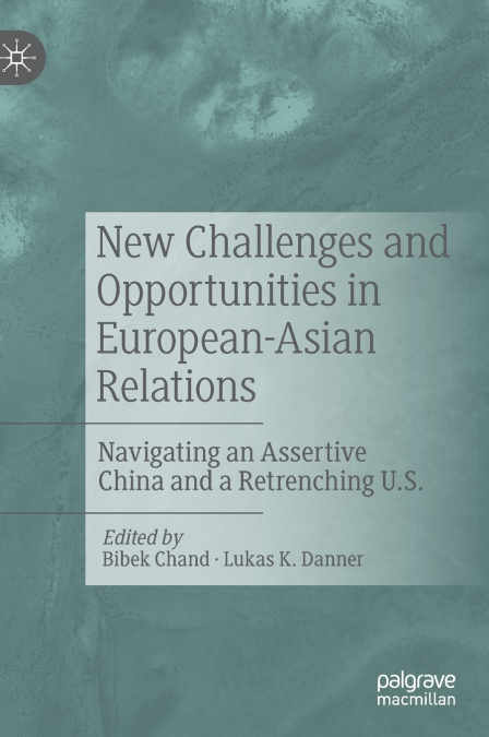 New Challenges and Opportunities in European-Asian Relations