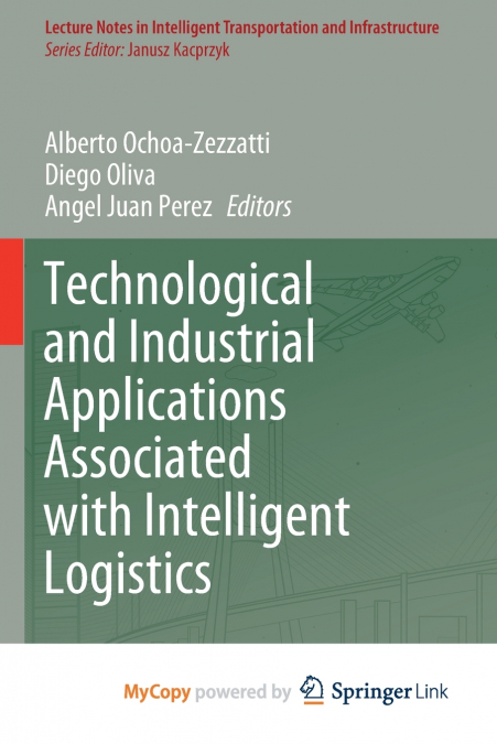 Technological and Industrial Applications Associated with Intelligent Logistics