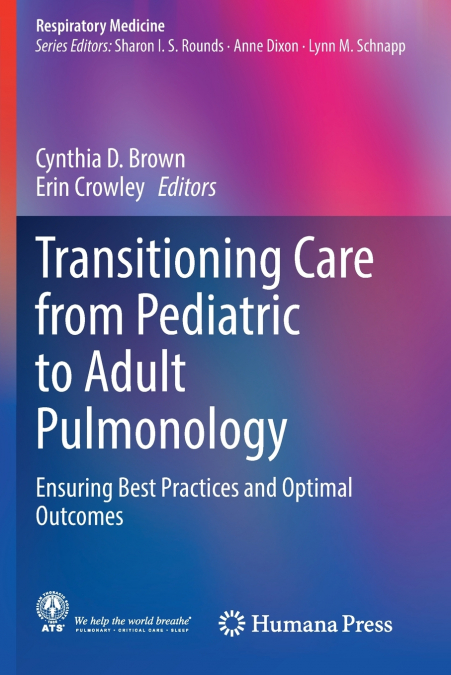 Transitioning Care from Pediatric to Adult Pulmonology