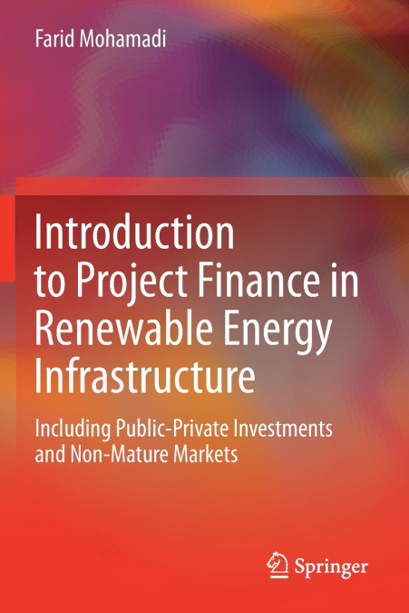 Introduction to Project Finance in Renewable Energy Infrastructure
