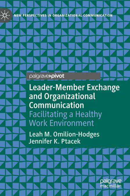 Leader-Member Exchange and Organizational Communication
