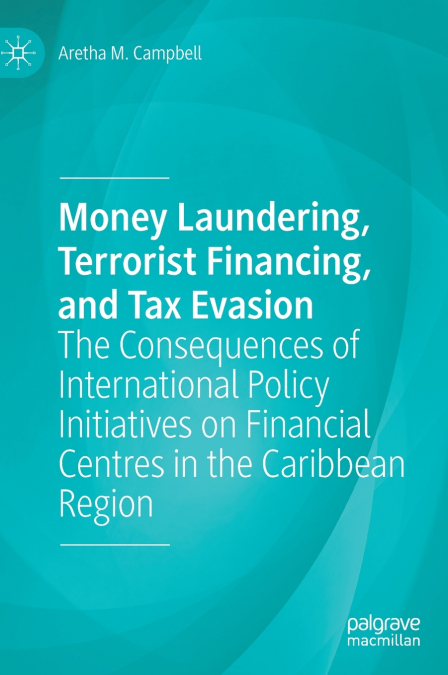 Money Laundering, Terrorist Financing, and Tax Evasion