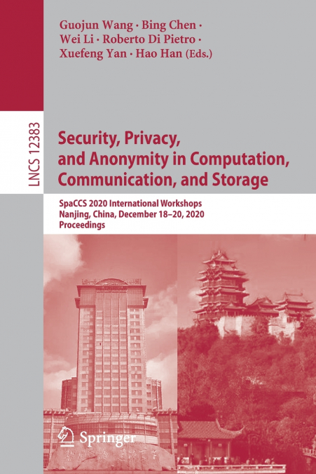 Security, Privacy, and Anonymity in Computation, Communication, and Storage