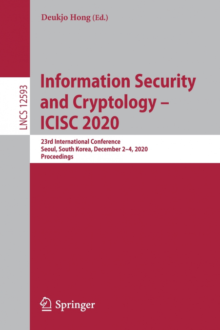 Information Security and Cryptology - ICISC 2020