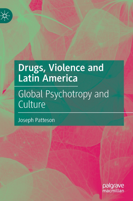 Drugs, Violence and Latin America