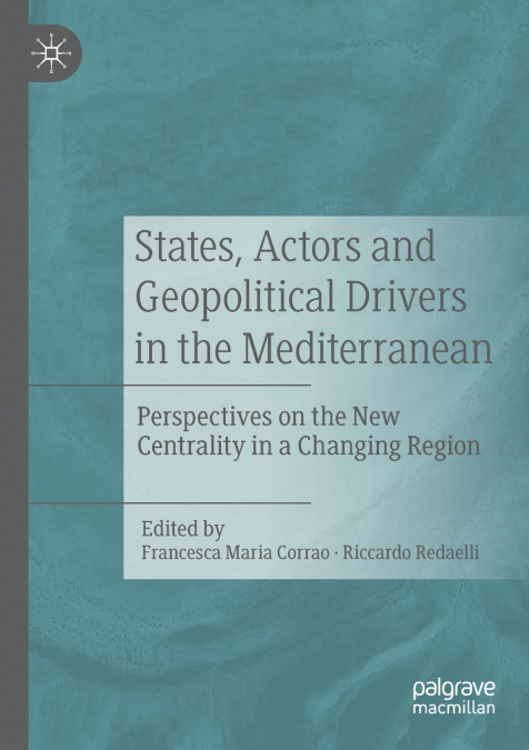 States, Actors and Geopolitical Drivers in the Mediterranean