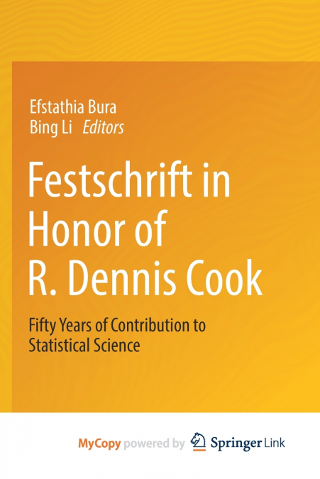 Festschrift in Honor of R. Dennis Cook