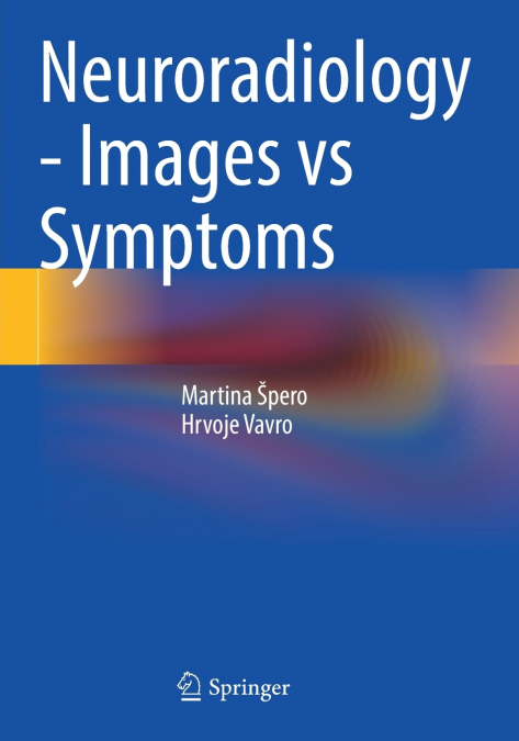 Neuroradiology - Images vs Symptoms