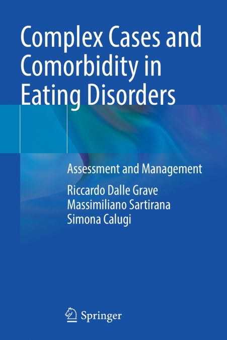 Complex Cases and Comorbidity in Eating Disorders