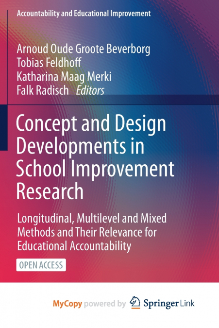 Concept and Design Developments in School Improvement Research