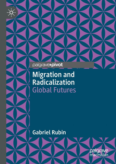 Migration and Radicalization