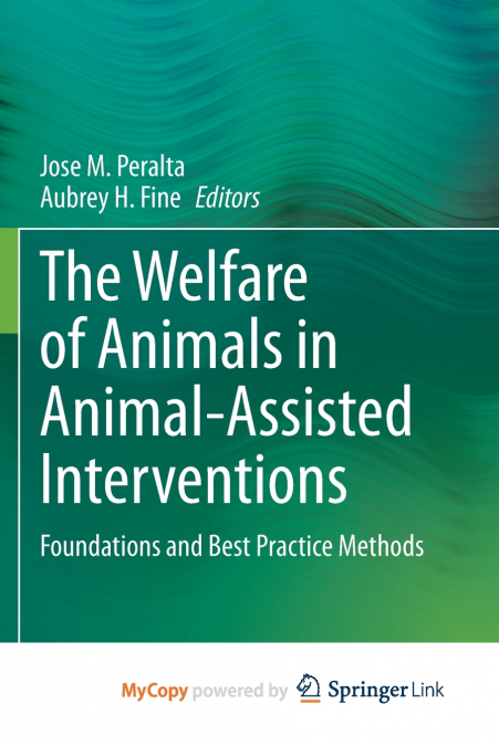 The Welfare of Animals in Animal-Assisted Interventions