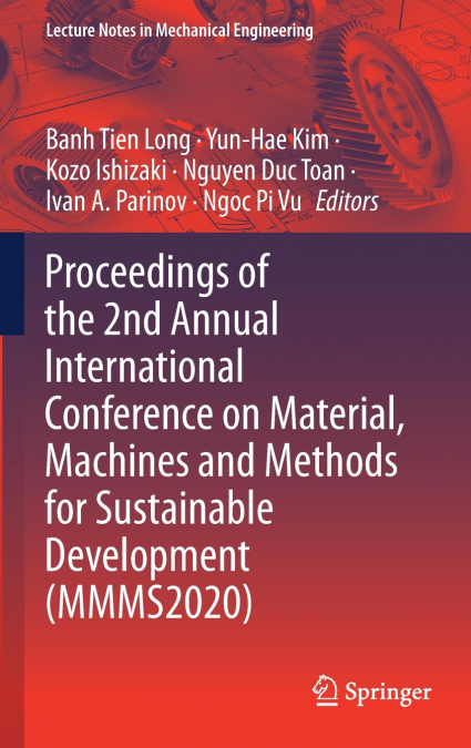 Proceedings of the 2nd Annual International Conference on Material, Machines and Methods for Sustainable Development (MMMS2020)