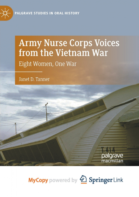 Army Nurse Corps Voices from the Vietnam War