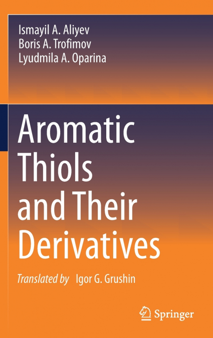 Aromatic Thiols and Their Derivatives