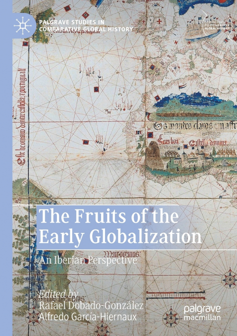 The Fruits of the Early Globalization