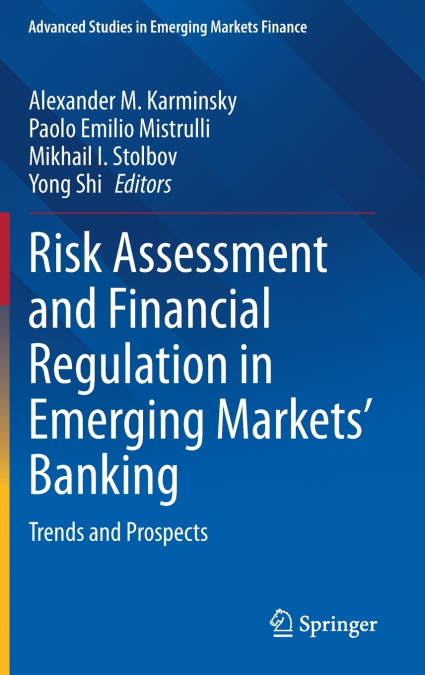 Risk Assessment and Financial Regulation in Emerging Markets’ Banking