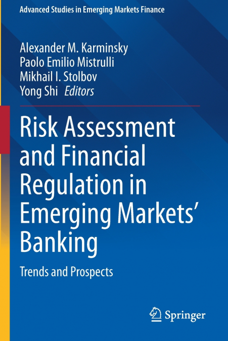 Risk Assessment and Financial Regulation in Emerging Markets’ Banking