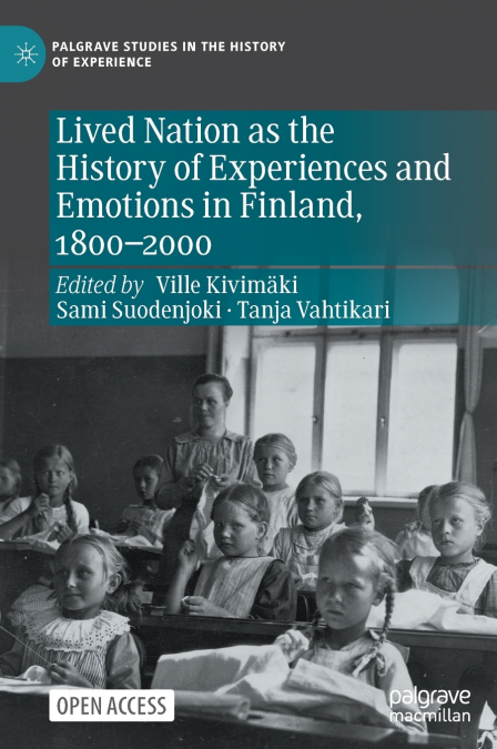 Lived Nation as the History of Experiences and Emotions in Finland, 1800-2000