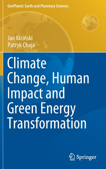 Climate Change, Human Impact and Green Energy Transformation