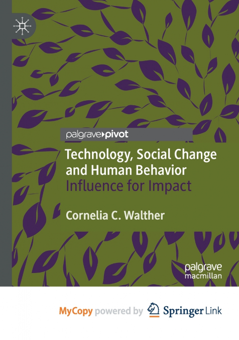 Technology, Social Change and Human Behavior