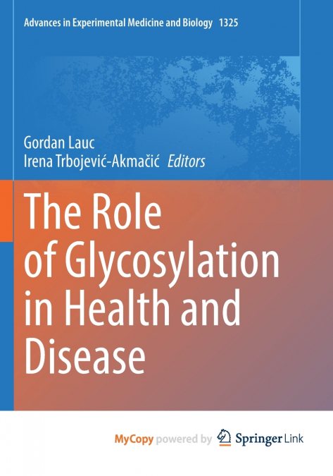 The Role of Glycosylation in Health and Disease