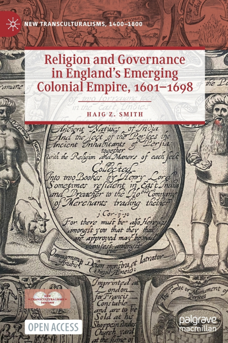 Religion and Governance in England’s Emerging Colonial Empire, 1601-1698