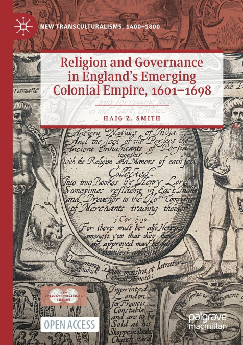 Religion and Governance in England’s Emerging Colonial Empire, 1601-1698